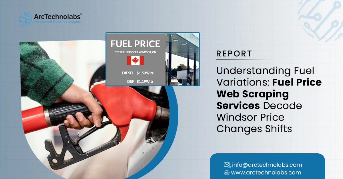 Understanding Fuel Variations: Fuel Price Web Scraping Services Decode Windsor Price Changes Shifts 