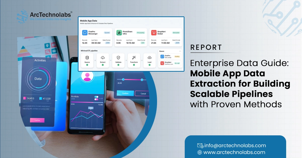 Enterprise Data Guide: Mobile App Data Extraction for Building Scalable Pipelines with Proven Methods