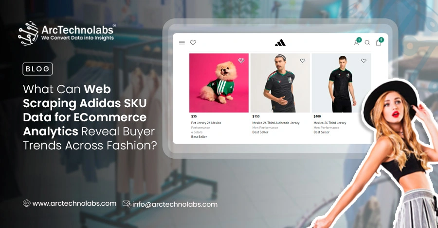 What Can Web Scraping Adidas SKU Data for ECommerce Analytics Reveal Buyer Trends Across Fashion?