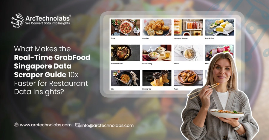 What Makes the Real-Time GrabFood Singapore Data Scraper Guide 10x Faster for Restaurant Data Insights?
