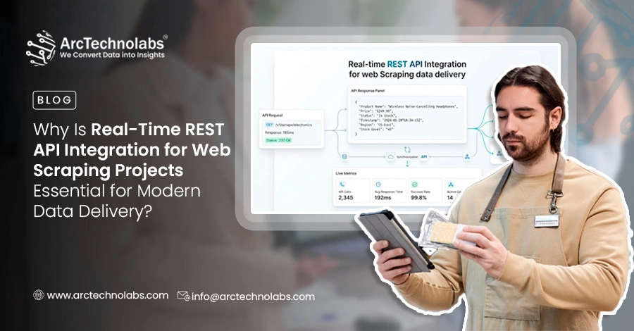 Why Is Real-Time REST API Integration for Web Scraping Projects Essential for Modern Data Delivery?