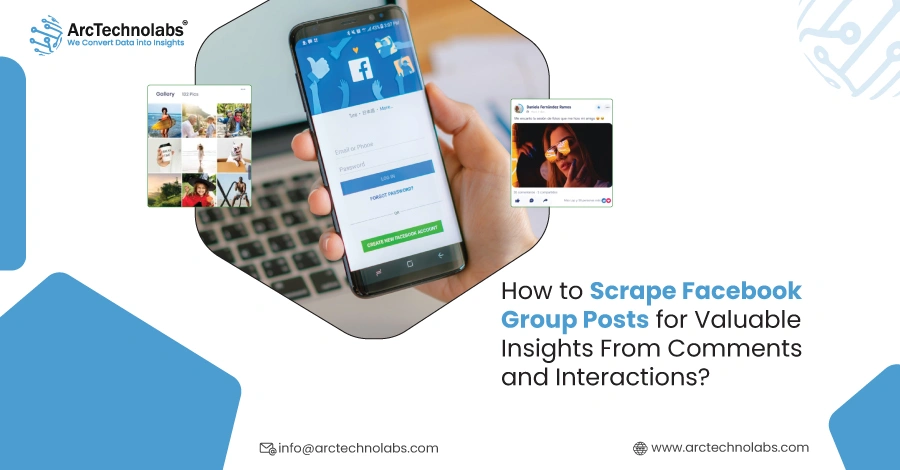 How to Scrape Facebook Group Posts for Valuable Insights From Comments and Interactions?